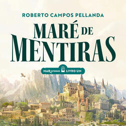 Recorte da capa de Maré de Mentiras, onde aparece uma Ilustração em tons claros de uma fortaleza murada com diversas torres. Altas montanhas emolduram a cena por trás. Em destaque, o título tipografado, em verde. Acima, o nome do autor, em um tom mais clar